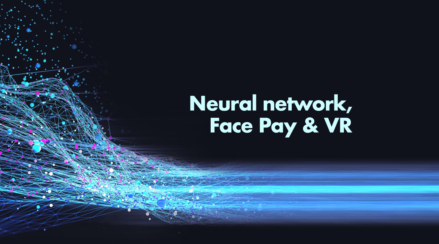 Neural Network, Face Pay & VR. What Technologies Are Shaping Retail ? 